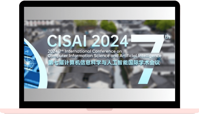 第七届计算机信息科学与人工智能国际学术会议(CISAI 2024)