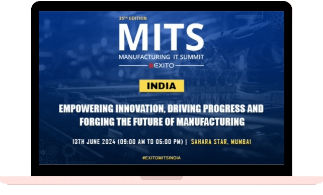 25th Edition Manufacturing IT Summit: Shaping the Future of Manufacturing Technology