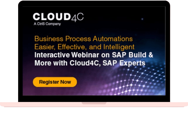 Business Process Automations Easier, Effective, and Intelligent with SAP & Cloud4C