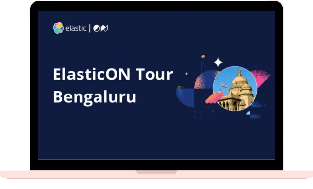 ElasticON Tour Bengaluru