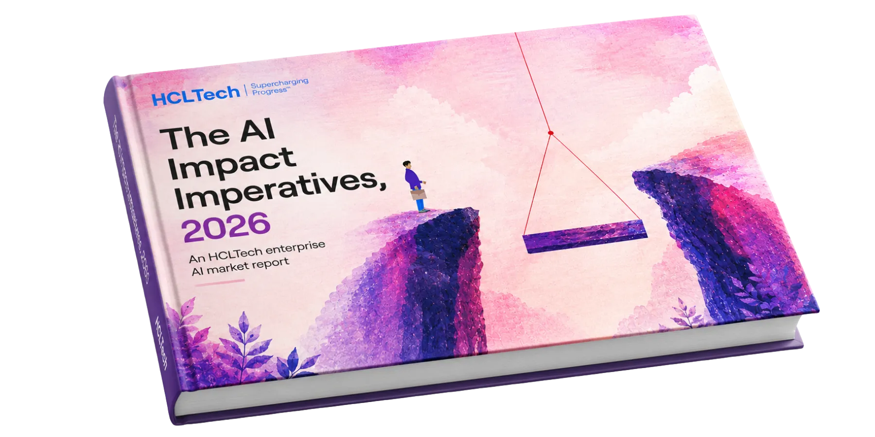 The AI Impact Imperatives, 2026 An HCLTech enterprise AI market report